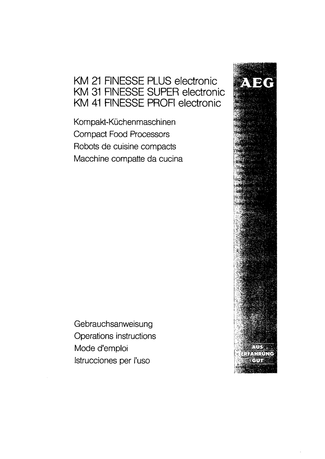 Electrolux KM21 FINESSE PLUS ELECTRONIC, KM31 FINESSE SUPER ELECTRONIC, KM41 FINESSE PROFI ELECTRONIC User Manual