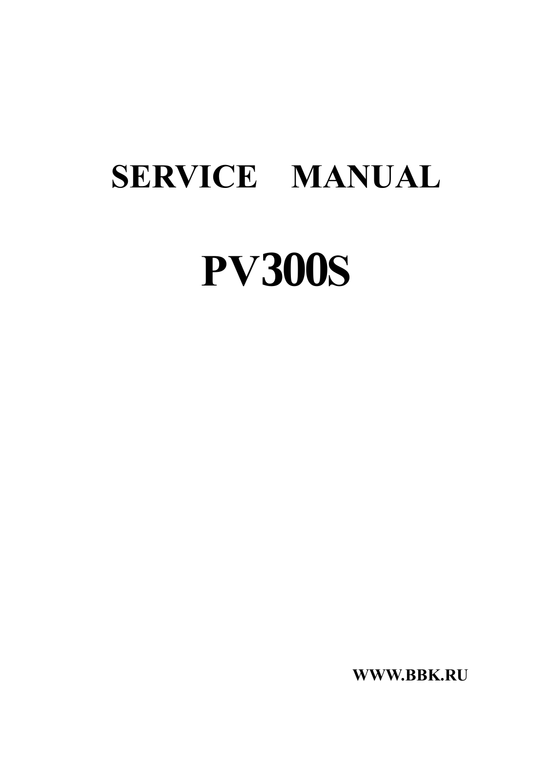 BBK PV300S Service Manual