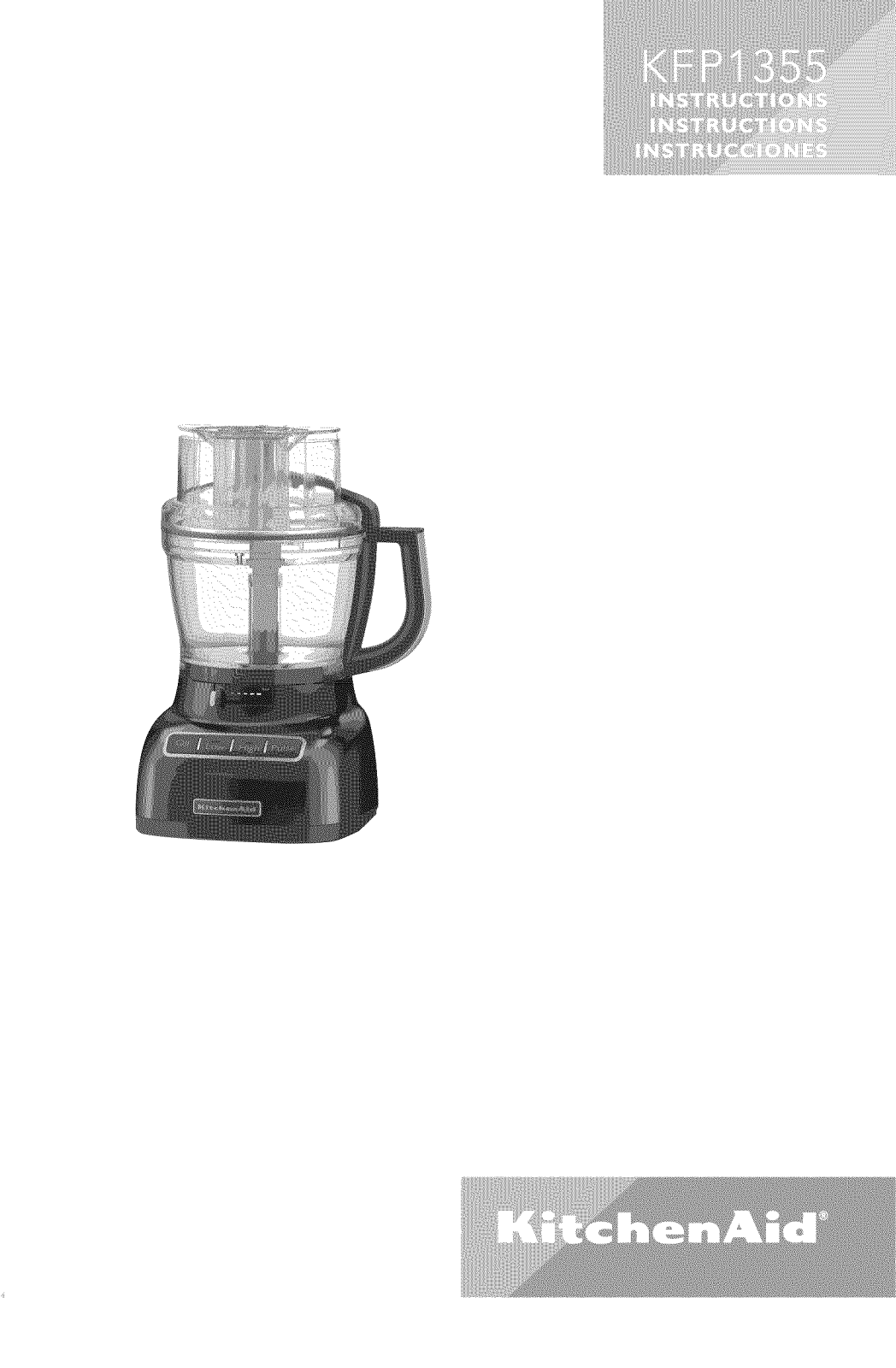 KitchenAid KFP1355WH0, KFP1355OB0, KFP1355GC0, KFP1355ER0, KFP1355CU0 Owner’s Manual