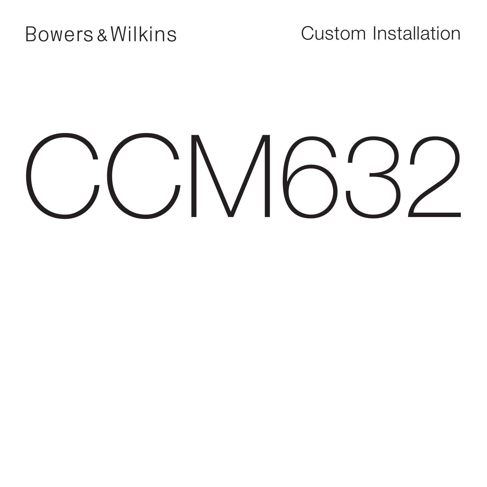 Bowers & Wilkins CCM 632 User Manual