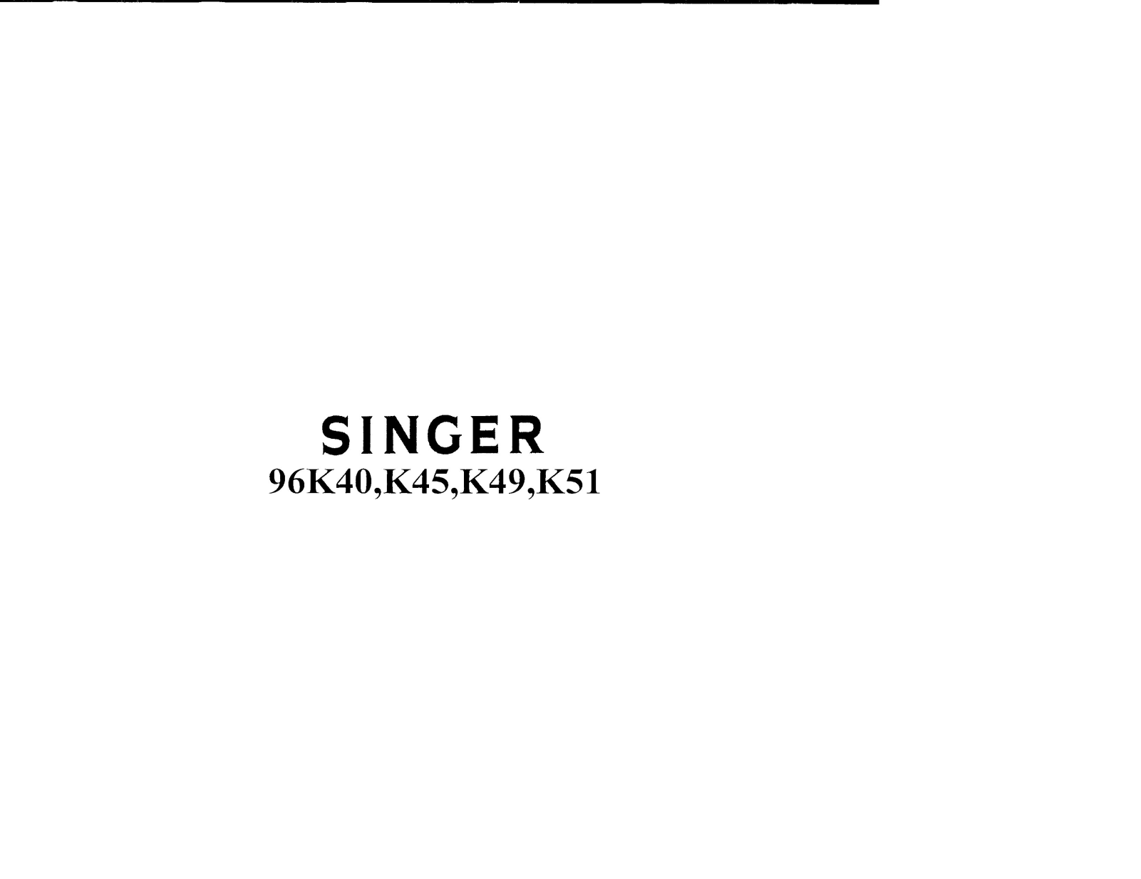 Singer 96K40, 96K45, 96K49, 96K51 Manual