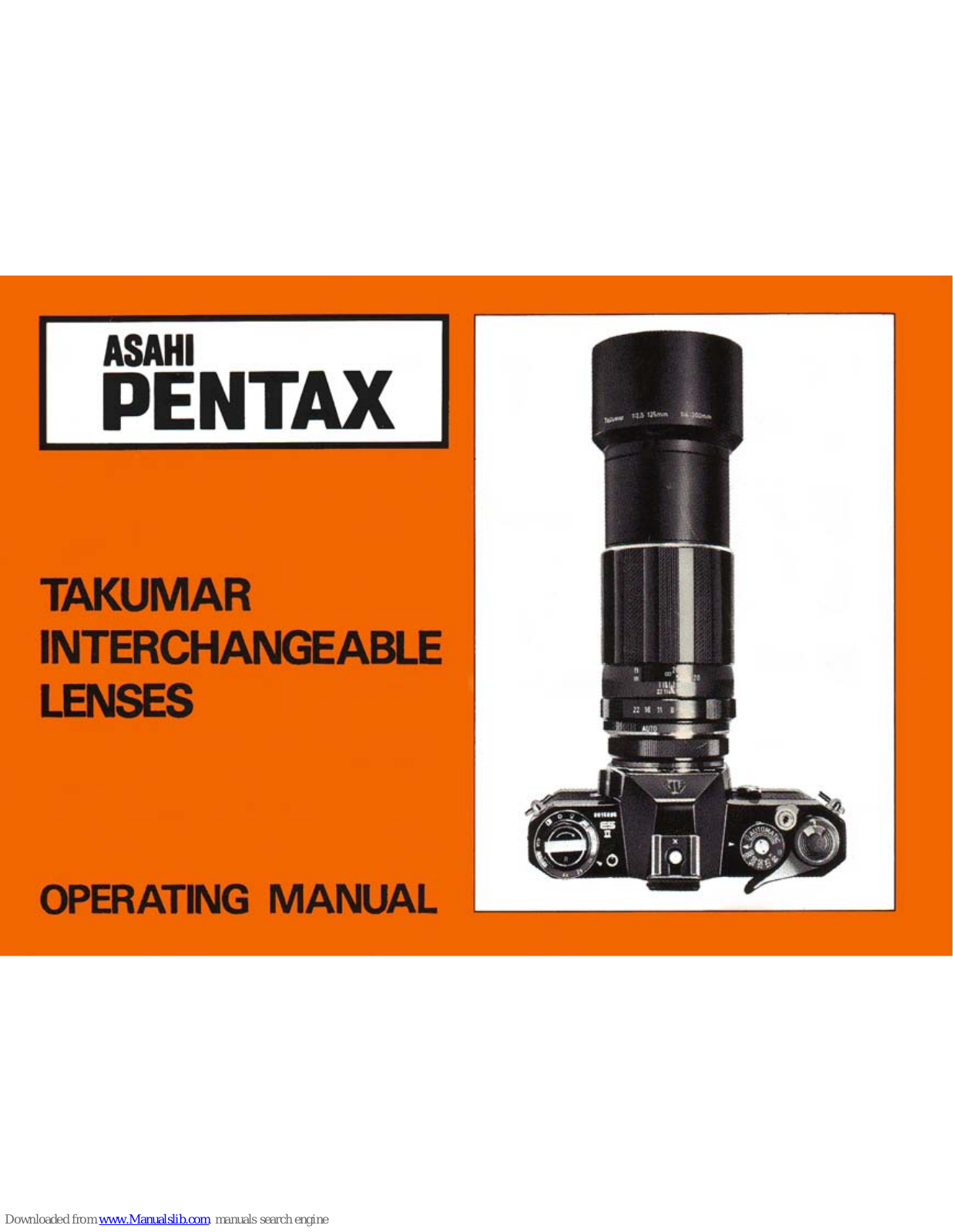 Pentax takumar, fish-eye takumar, macro-takumar, takumar-zoom, bellows-takumar Operating Manual