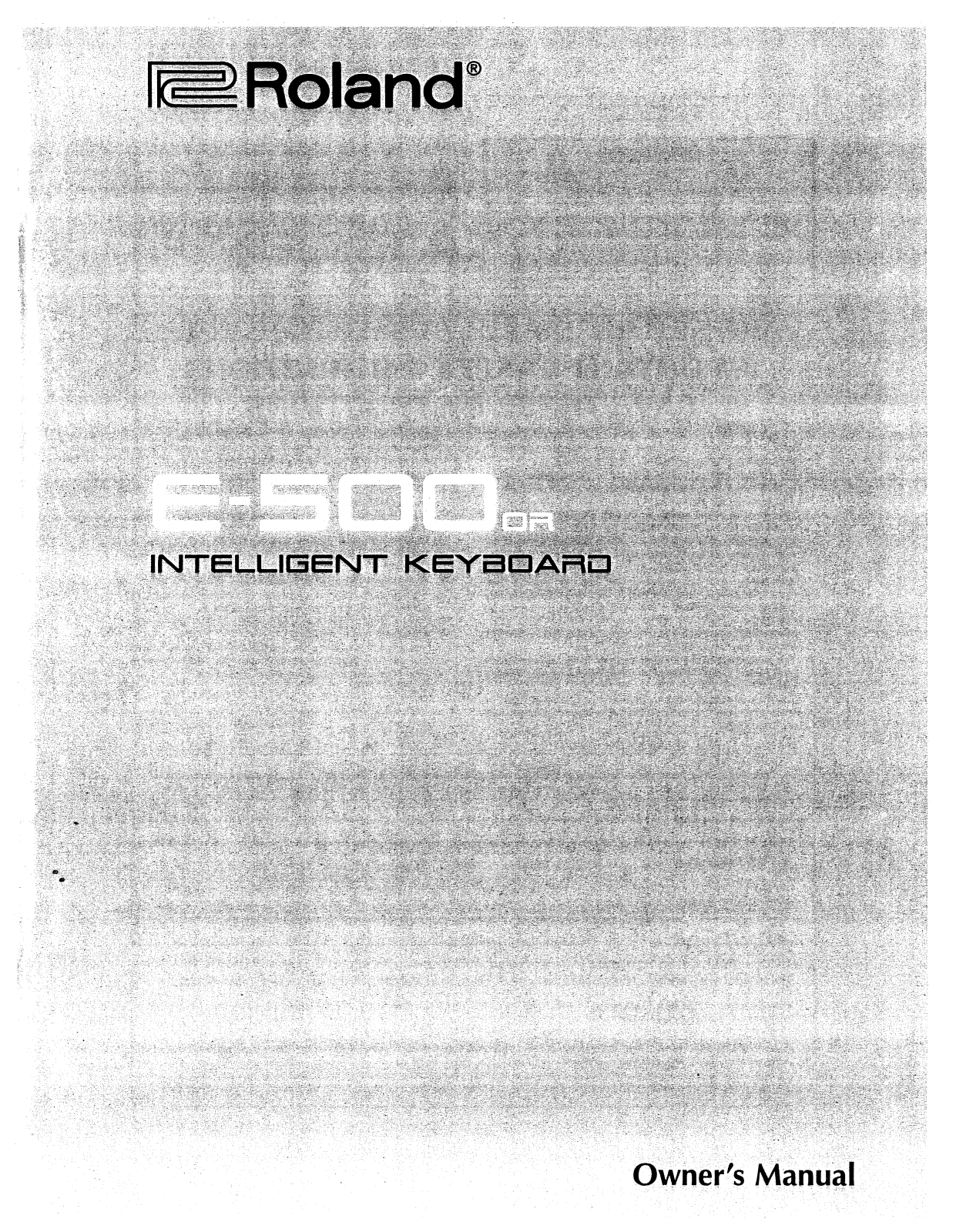 Roland Corporation E-500 Owner's Manual