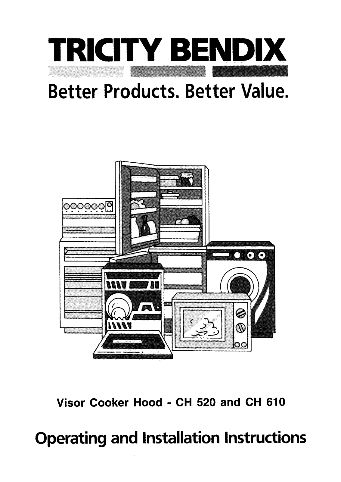 TRICITY BENDIX CH610W, CH610B, CH520W, CH520B User Manual