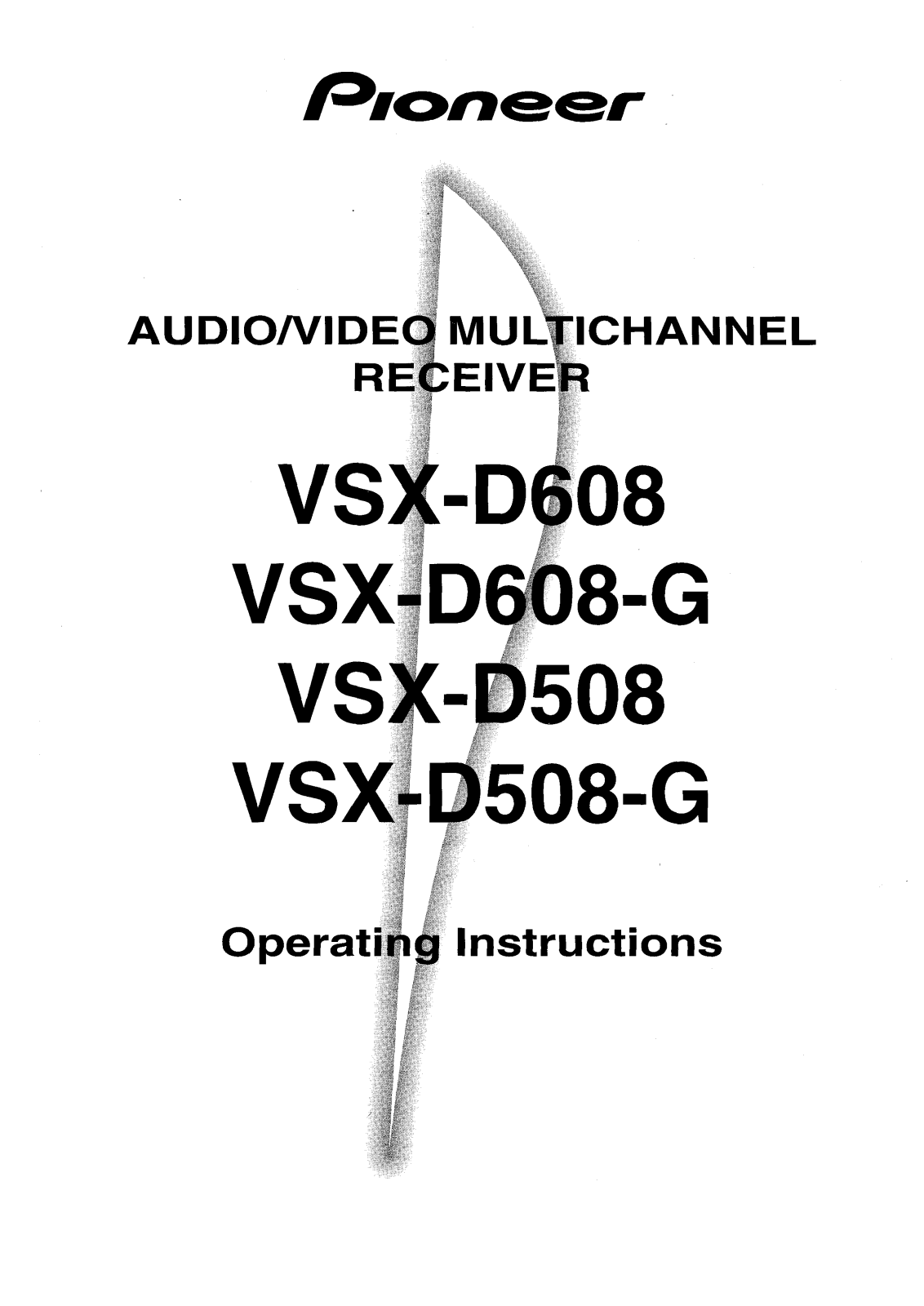 Pioneer VSX-D508, VSX-D508-G, VSX-D608, VSX-D608-G Operating Instruction