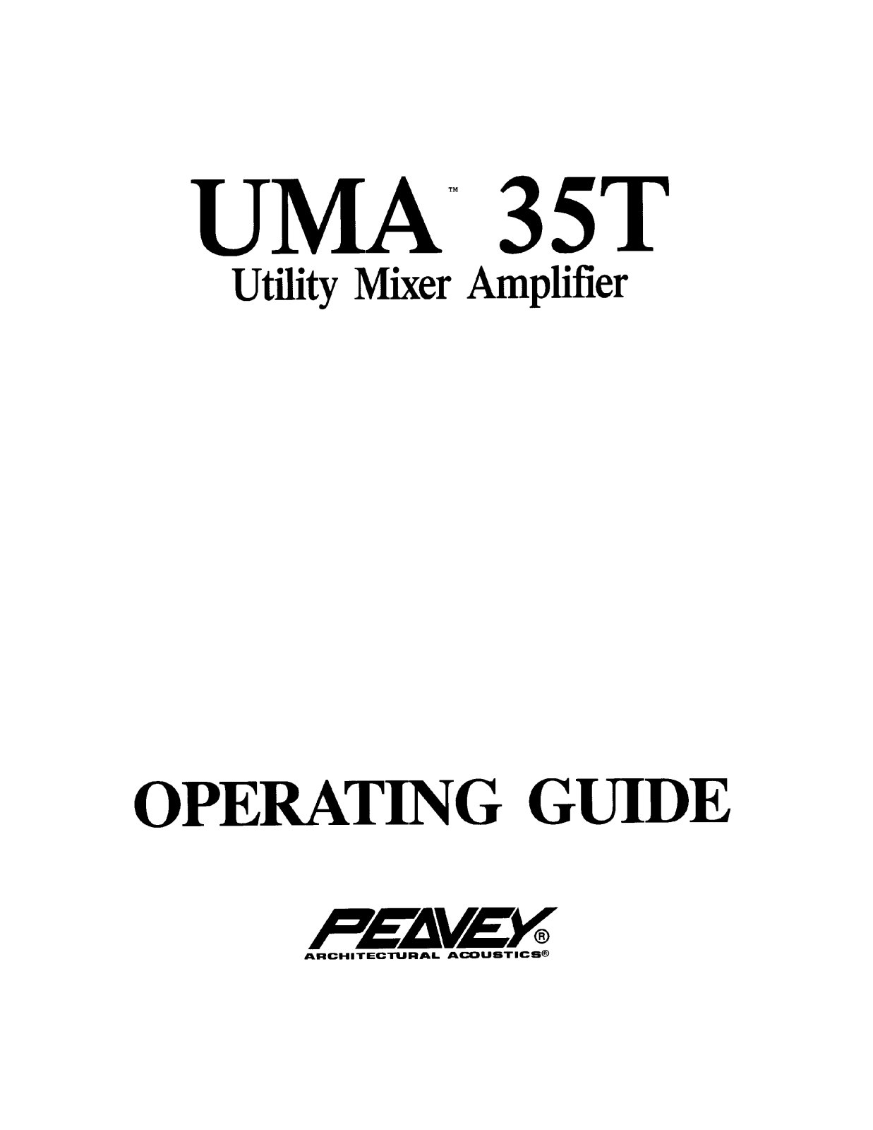 Peavey UMA 35T Operating guide