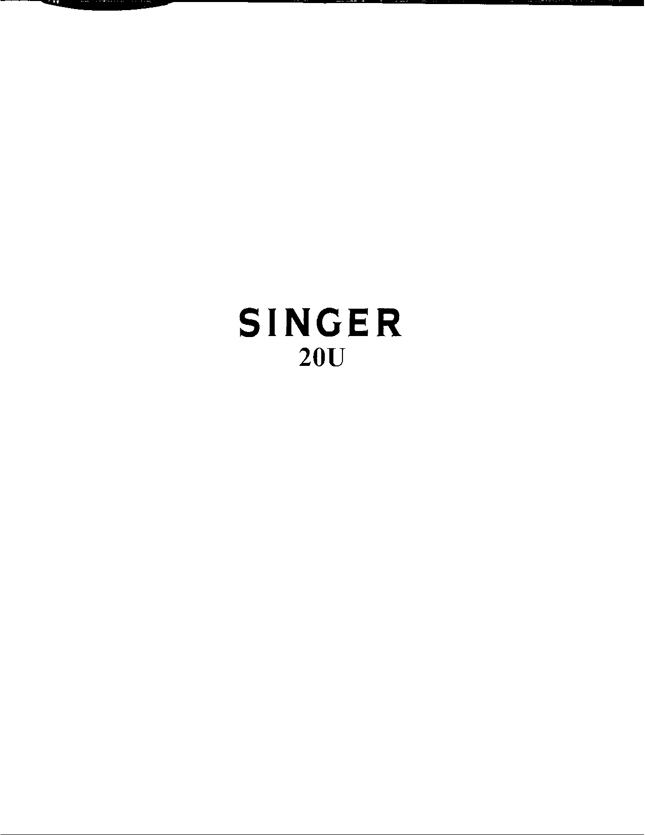 Singer 20U User Manual