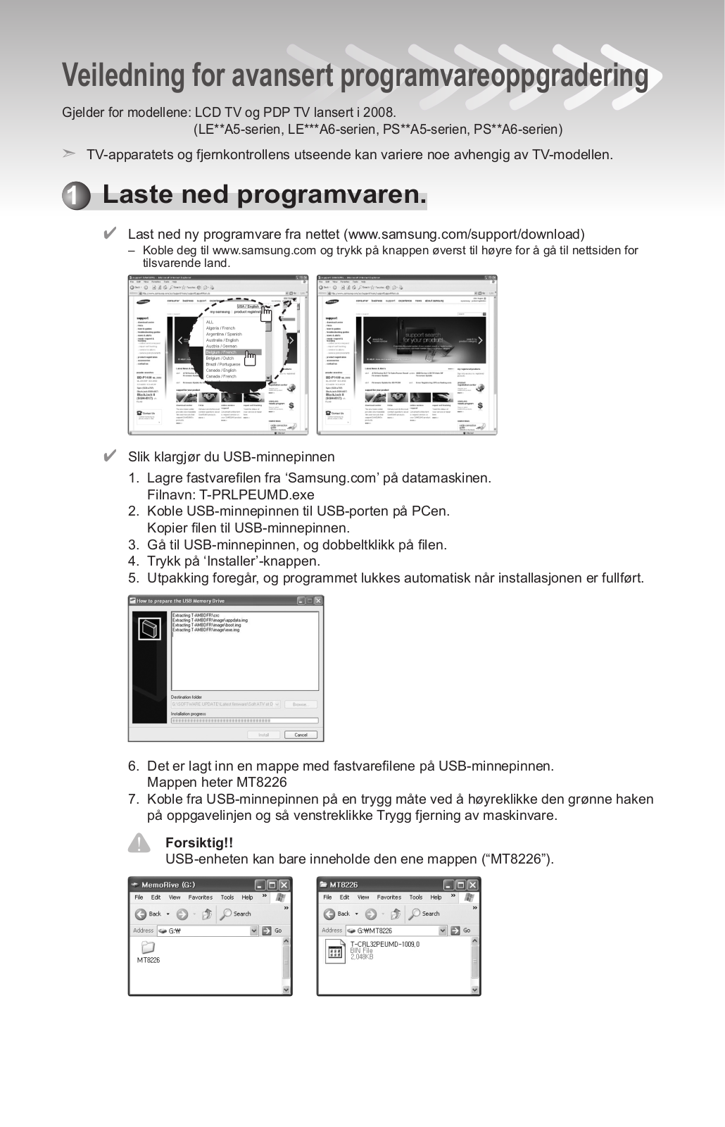 Samsung LE40A550P1R, LE37A552P3R, LE40A553P4R, LE40A615A3F, LE40A616A3F FIRMWARE UPDATE INSTRUCTION