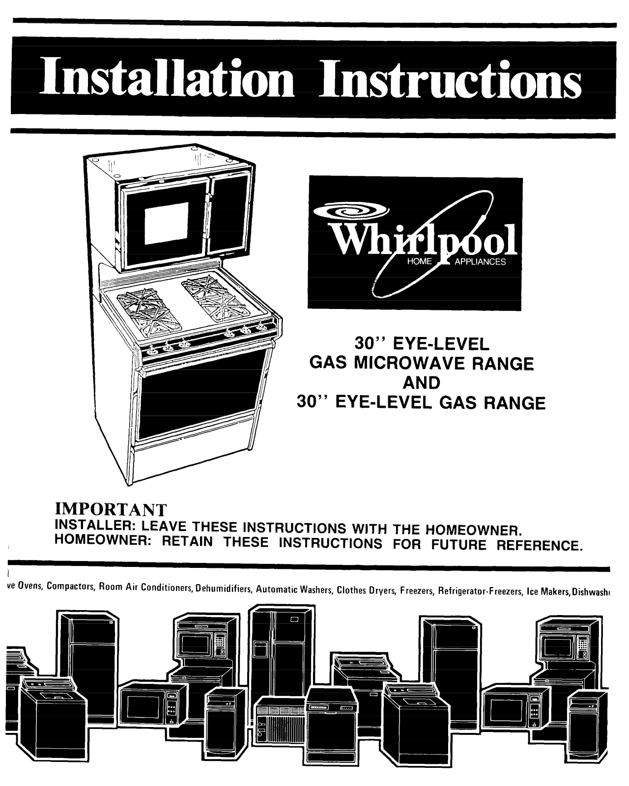 Whirlpool 30” EYE-LEVEL GAS MICROWAVE RANGE, 30” EYE-LEVEL GAS RANGE user manual - ManualMachine.com