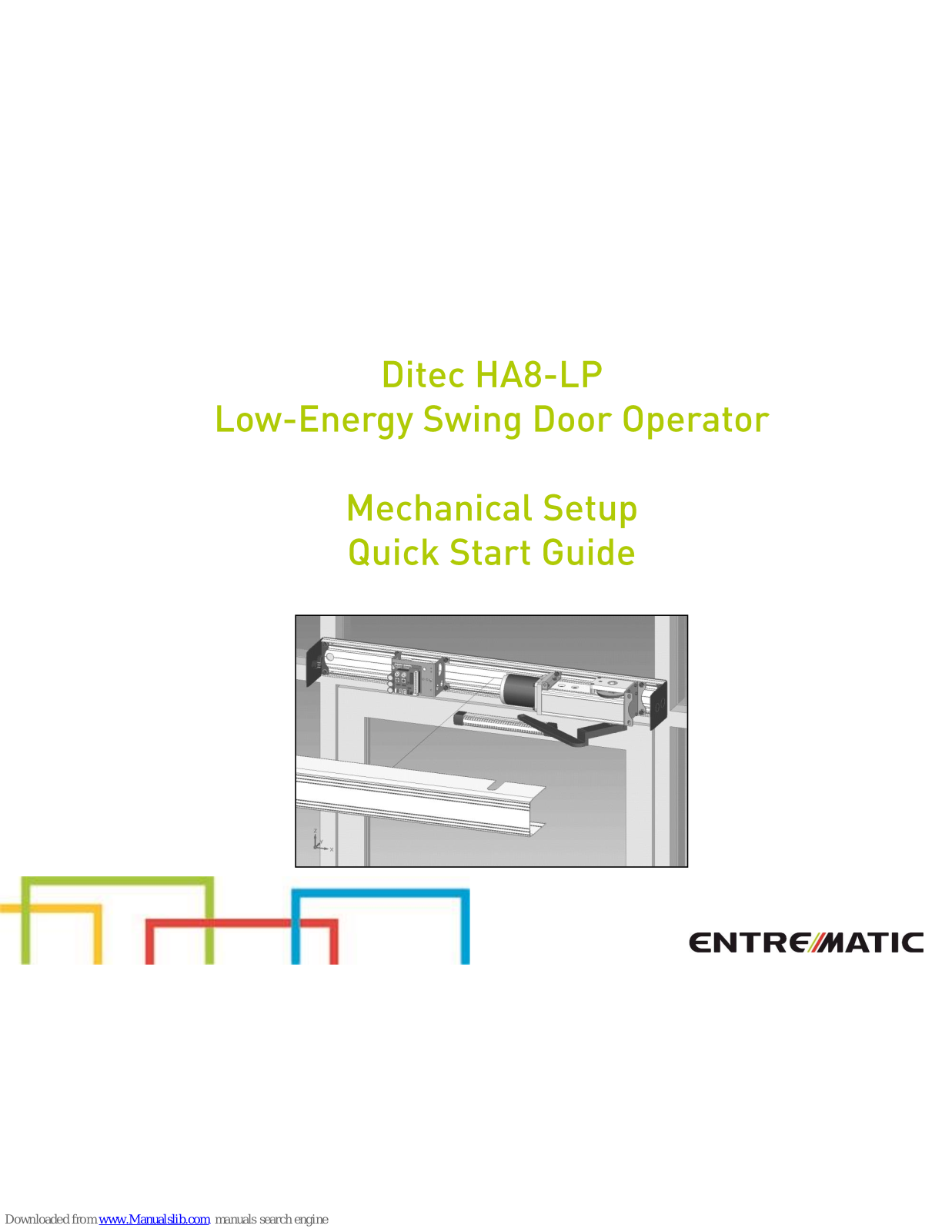 Entre Matic Ditec HA8-LP Mechanical Installation Instructions