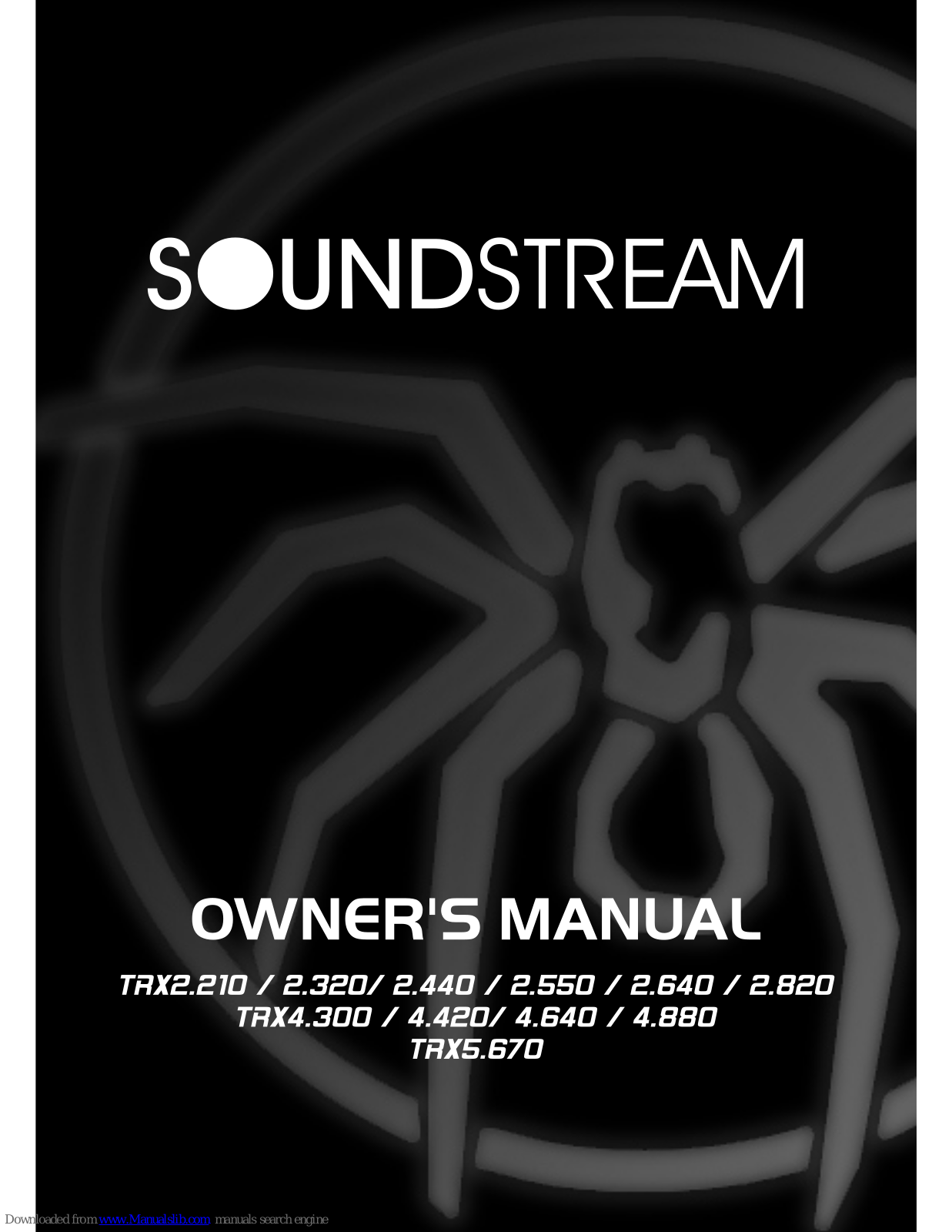 Soundstream TRX4.640, TRX4.880, TRX2.210, TRX2.320, TRX2.440 Owner's Manual