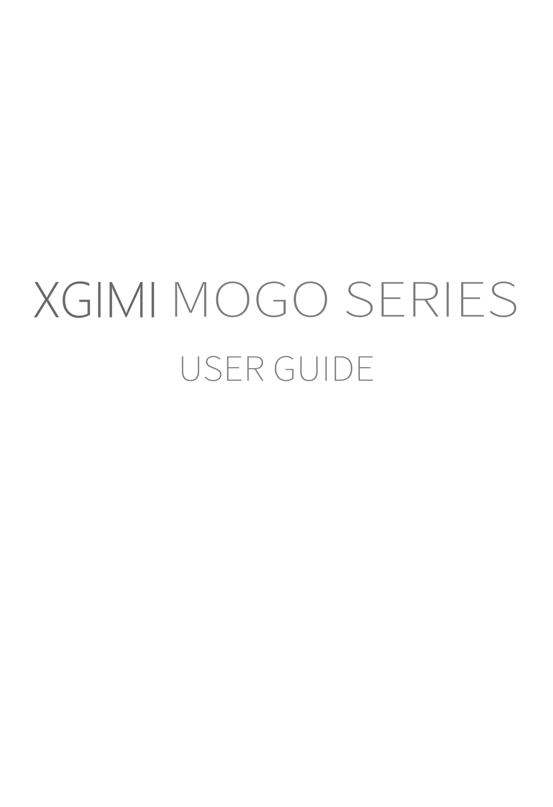 XGIMI MoGo Pro, MoGo User Manual