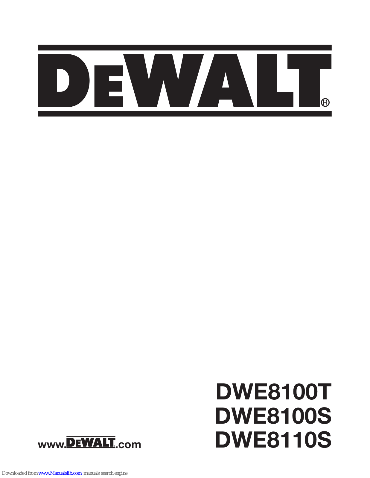 DeWalt DWE8100S, DWE8110S, DWE8100T Operator's Manual