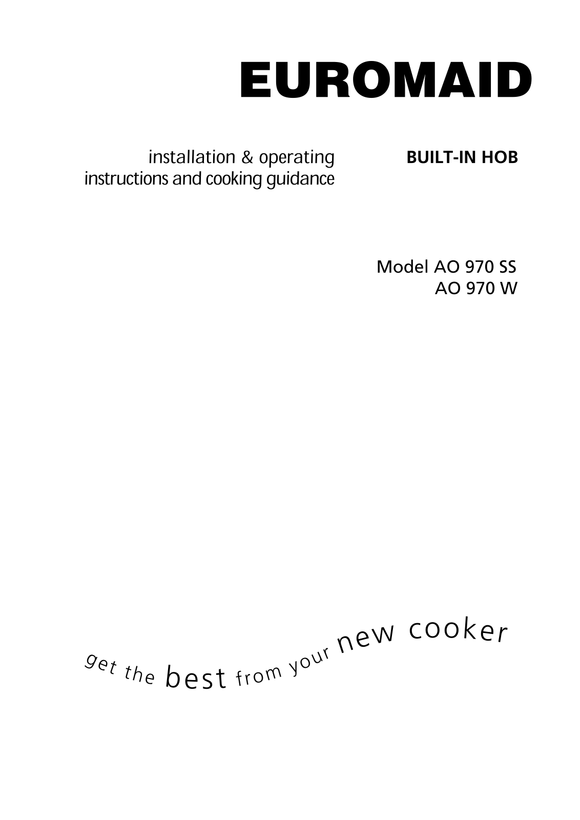 Euromaid AO 970 SS, AO 970 W Installation & Operating Instructions Manual