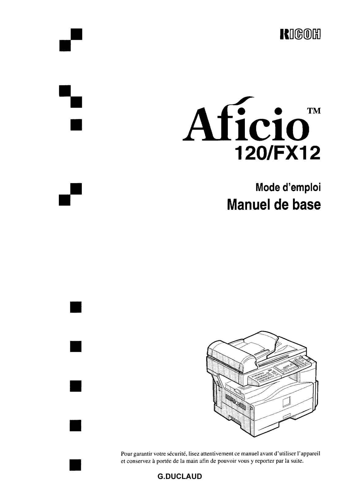 Ricoh AFICIO FX12, AFICIO 120 User Manual