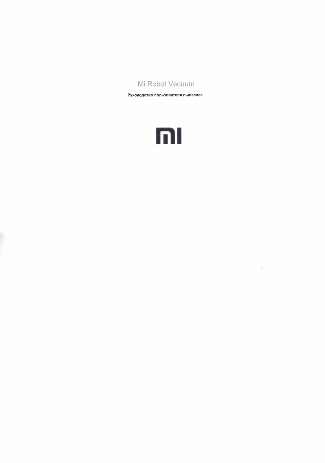 Xiaomi Mi Robot Vacuum Cleaner, Mi Robot Vacuum EU, Mi Robot Vacuum Mop User manual