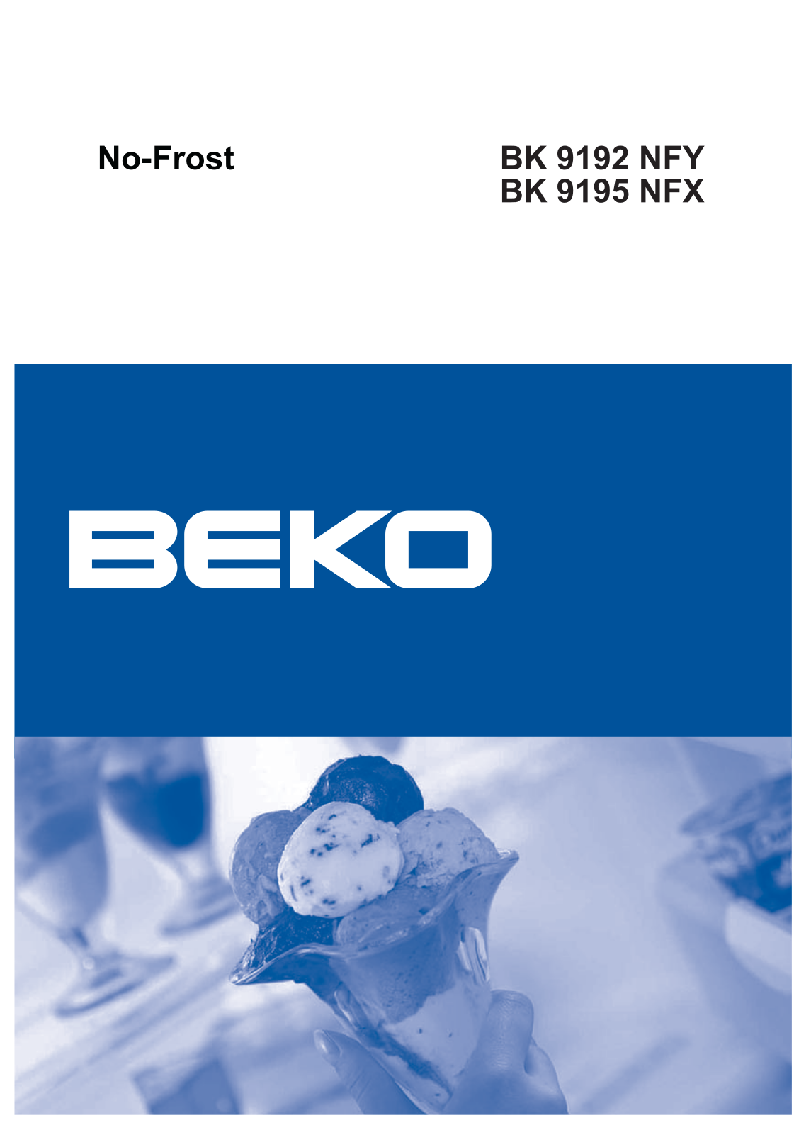 Beko BK 9192 NFY, BK 9195 NFX Manual