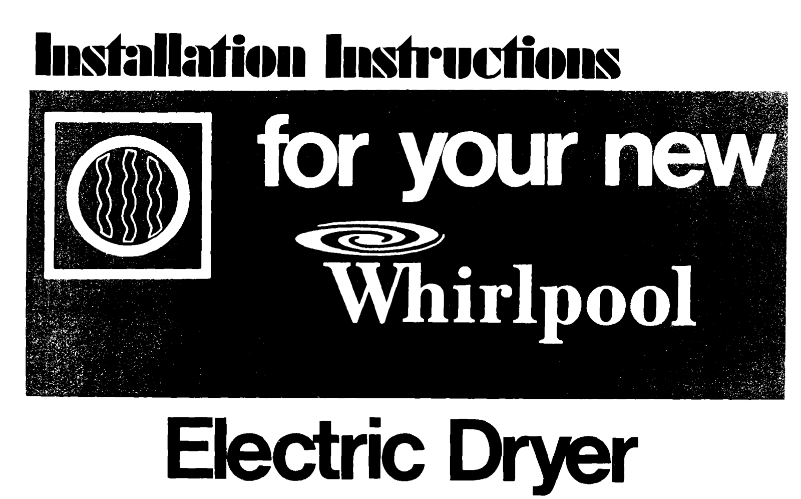 Whirlpool LDE7800W1 Installation Guide