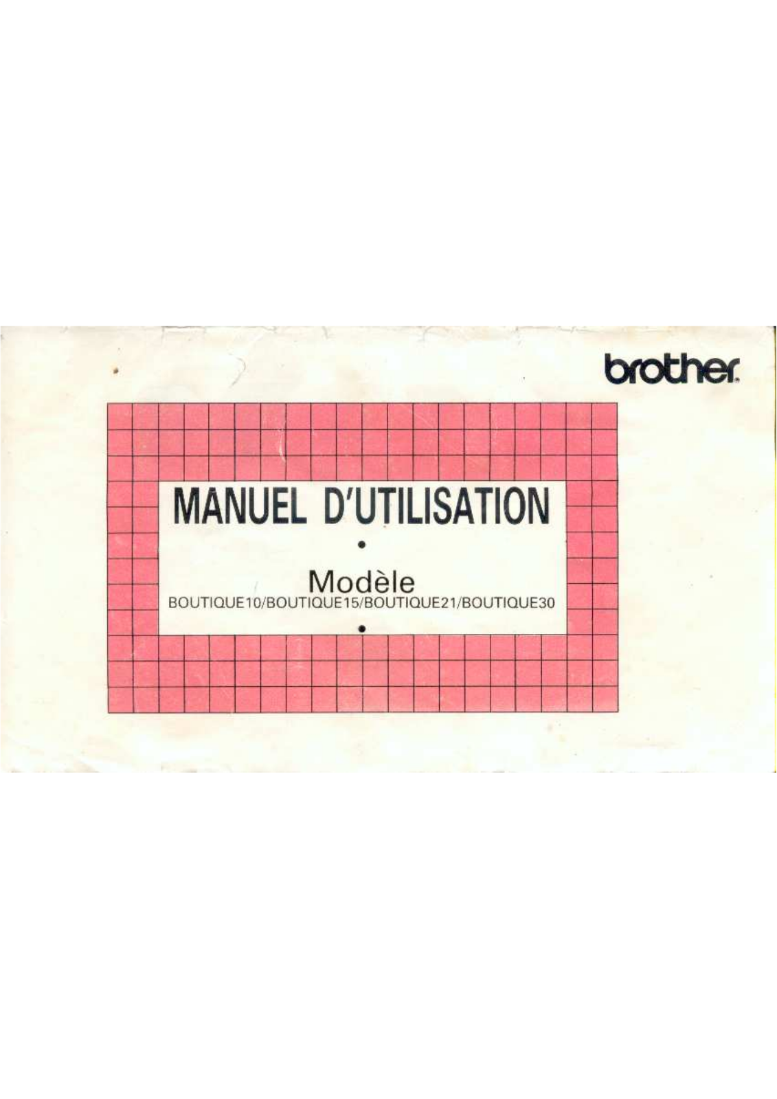 BROTHER BOUTIQUE 10 User Manual