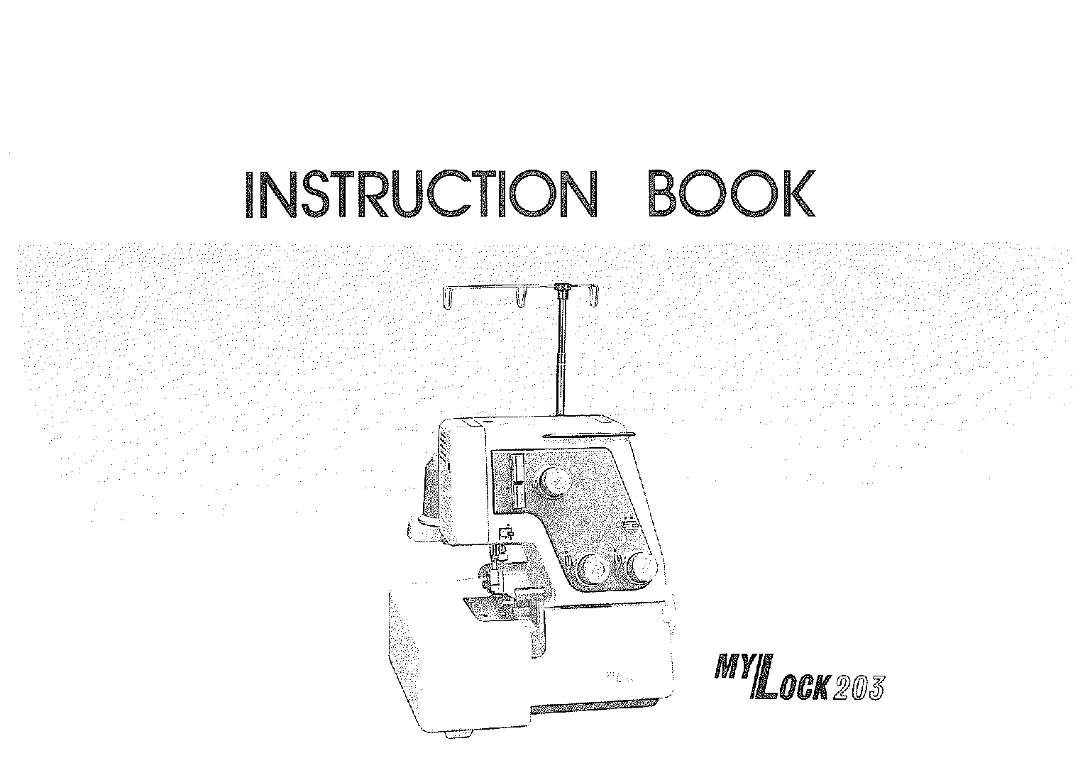 Janome MyLock 203 Instruction Manual