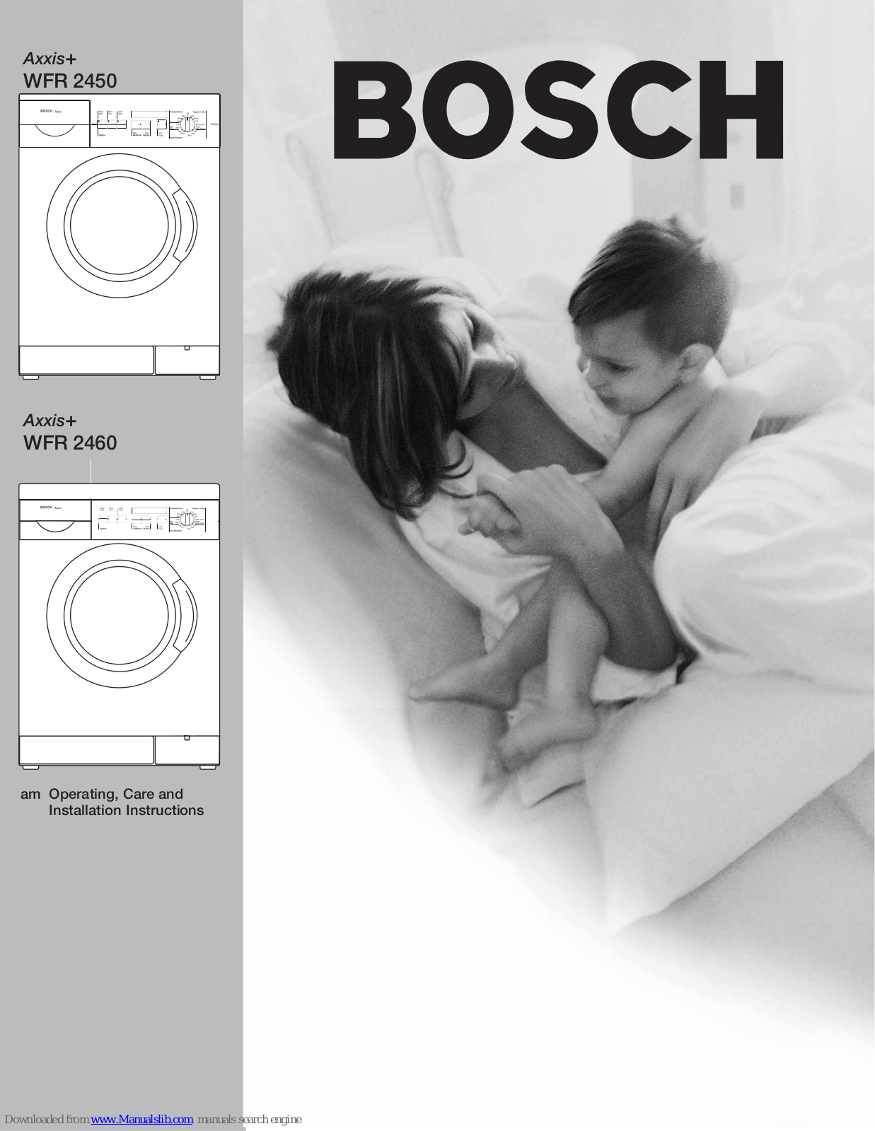 Bosch WFR 2460, Axxis WFR2460UC, Axxis+ WFR 2450, Axxis+ WFR 2460 Operating & Installation Instructions Manual