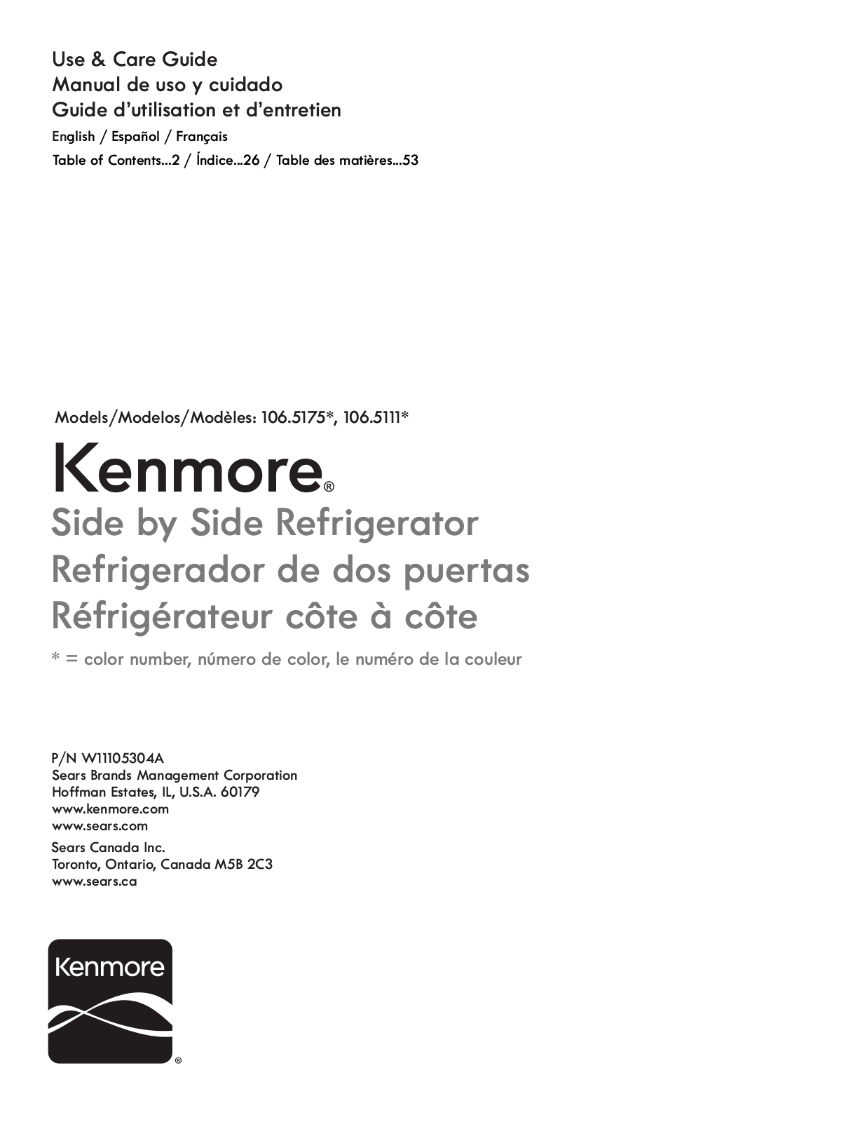 Kenmore 10651119711, 10651115711, 10651115710, 10651113711, 10651113710 Owner’s Manual