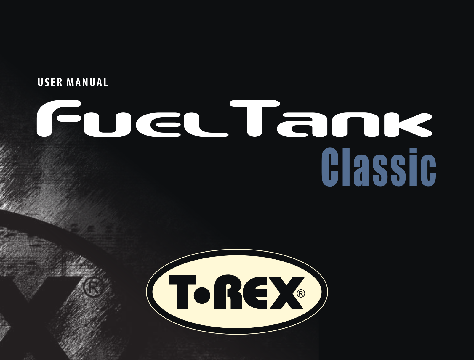 T-Rex Fuel Tank Classic User Manual