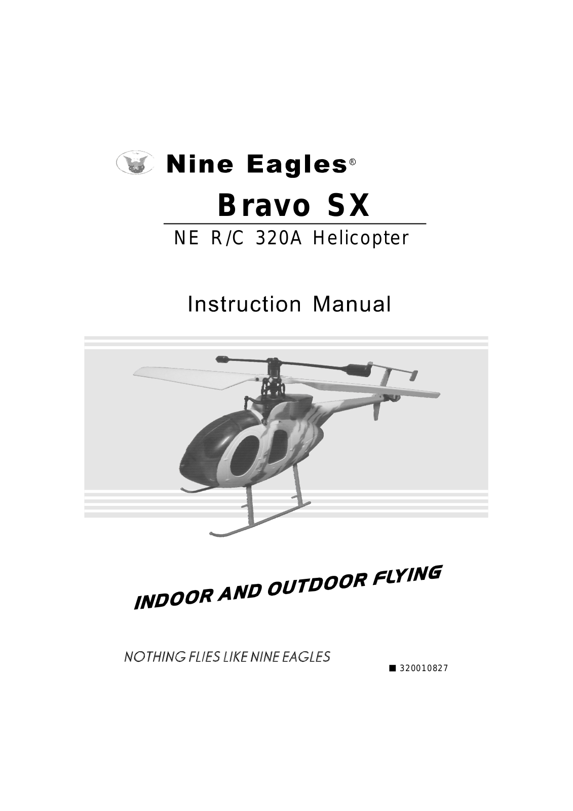 Nine Eagles Bravo SX User guide - ManualMachine.com