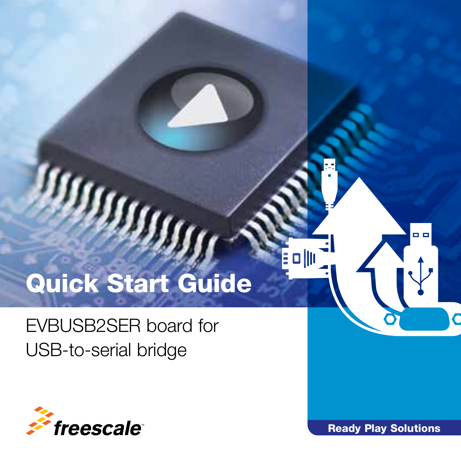 Freescale Semiconductor EVBUSB2SER Quick Start Guide