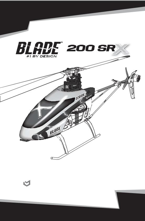 Blade Blade 200 SR X BNF, Blade 200 SR X RTF, BLH2080EU, BLH2080UK, BLH2000EU1 User guide