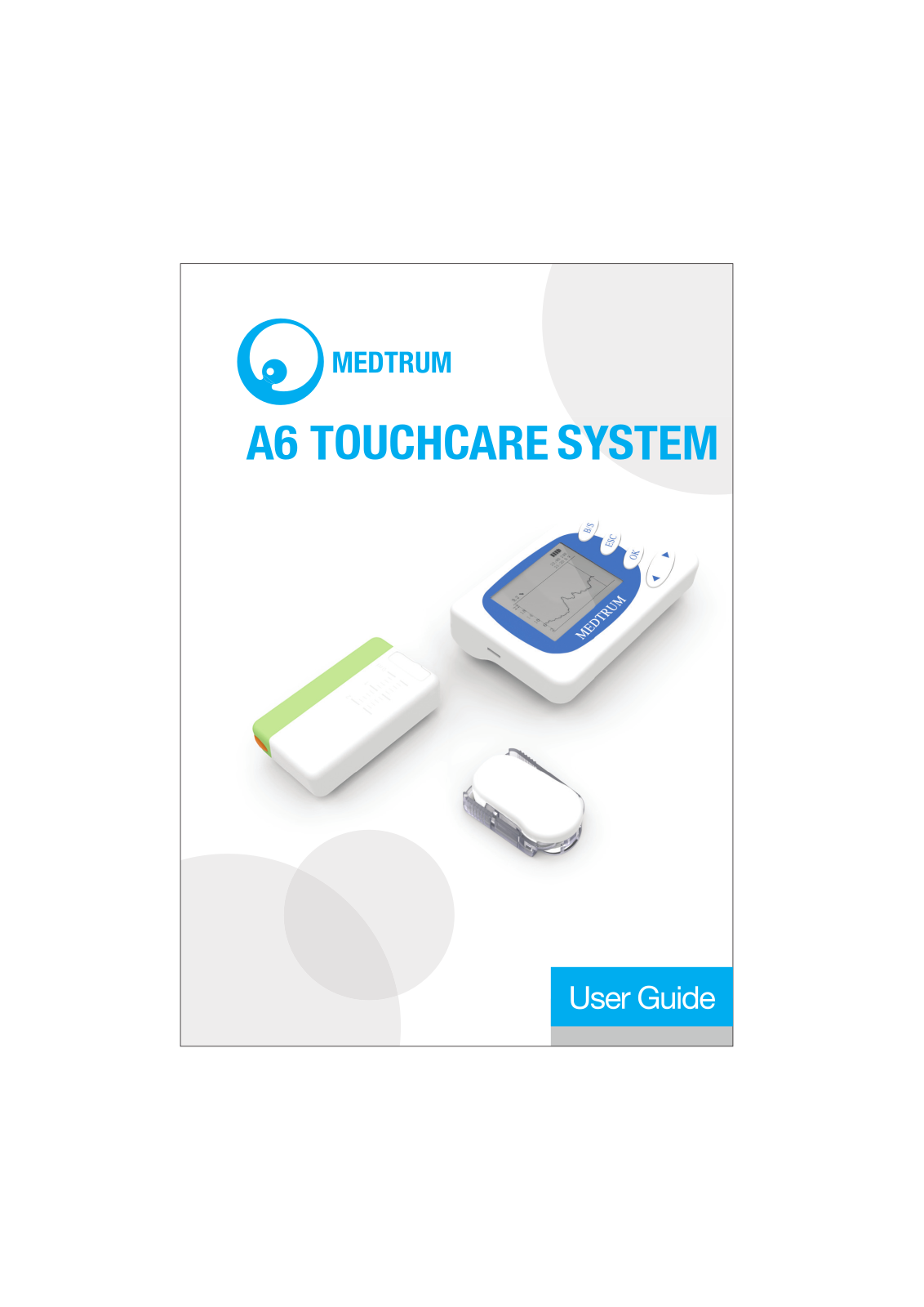 MEDTRUM TECHNOLOGIES TY012, JN012, FM011 User Manual