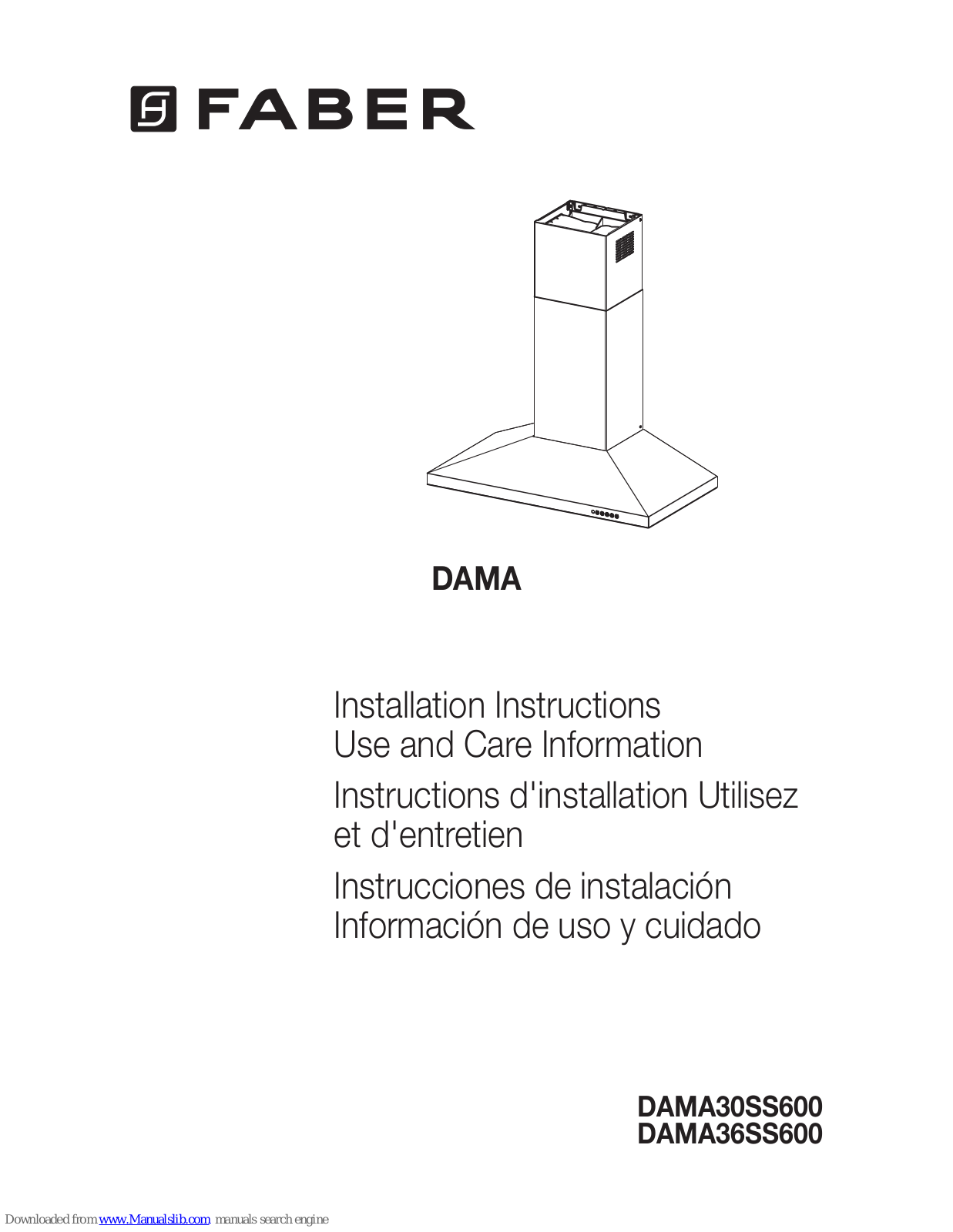 Faber Dama 30 SS, Dama 36 SS Installation Instructions,Use And Care Information