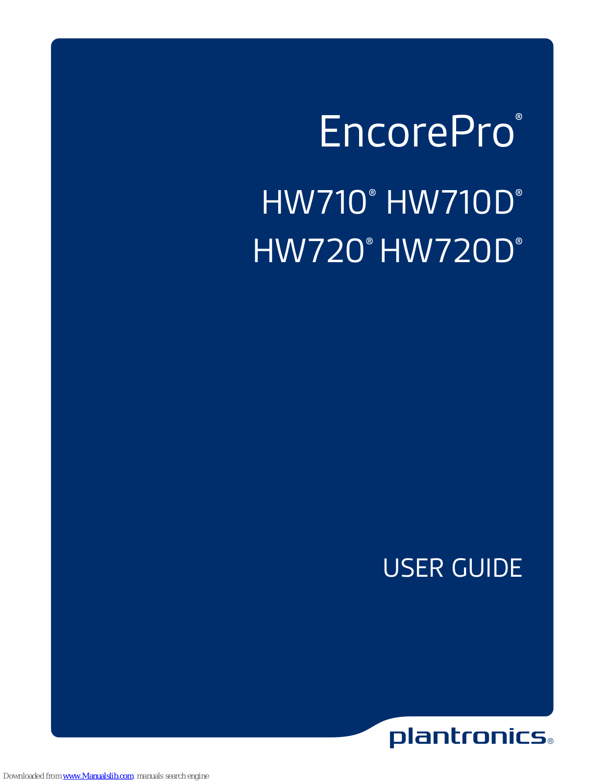 Plantronics EncorePro HW710, EncorePro HW710D, EncorePro HW720D, EncorePro HW720 User Manual