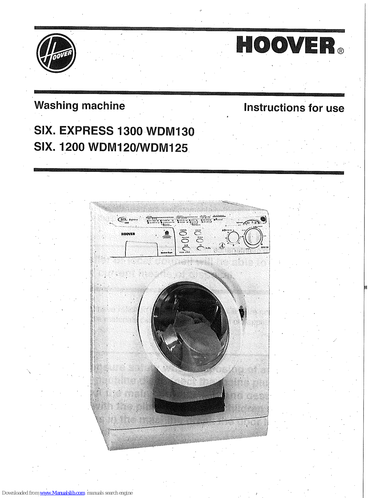 Hoover Six. Express 1300 WDM130, Six. 1200 WDM125, Six. 1200 WDM120 Instructions For Use Manual