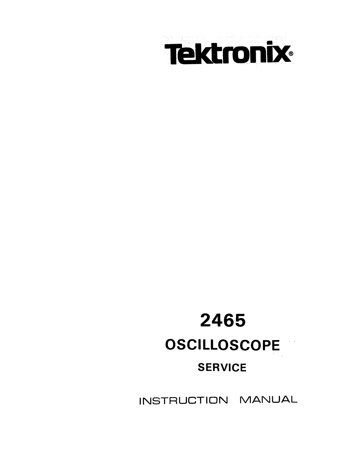 Tektronix 2465 Service Manual