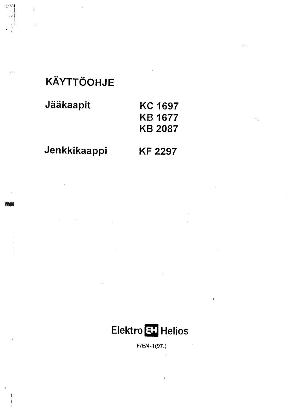 Elektro helios KC1697, KB1677, KF2297, KB2807 User Manual