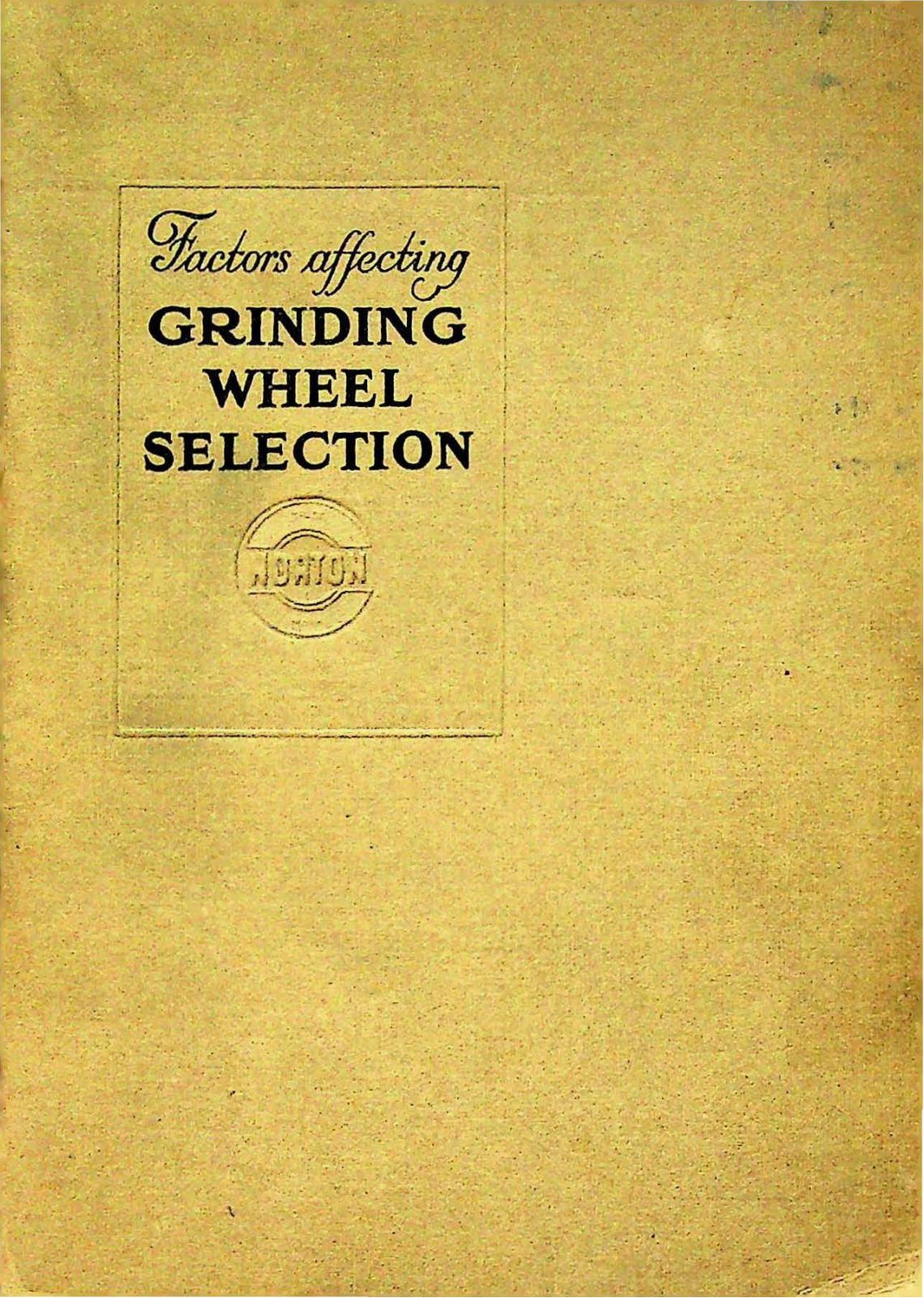 Norton Factors affecting Grinding Wheel Selection Instruction Guides - ManualMachine.com