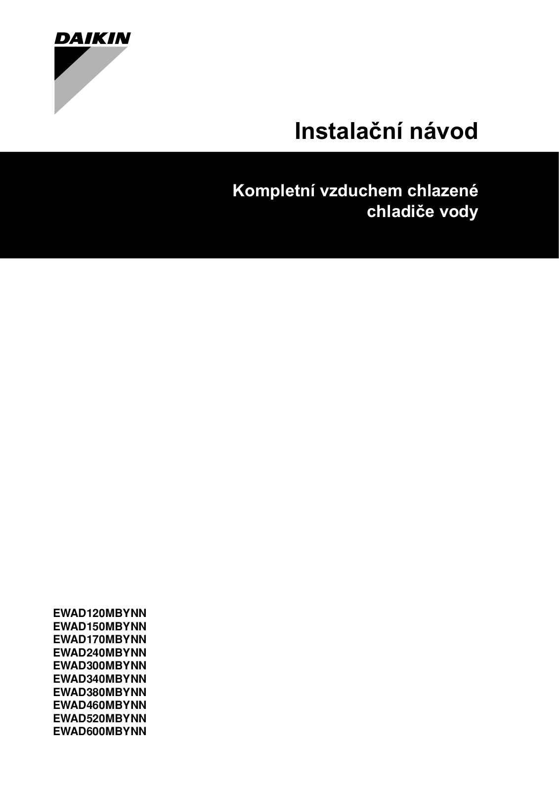 Daikin EWAD120MBYNN, EWAD150MBYNN, EWAD170MBYNN, EWAD240MBYNN, EWAD300MBYNN Installation manuals