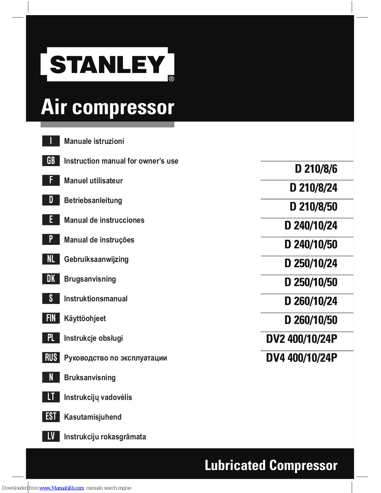 Stanley D 210/8/6, D 210/8/24, D 210/8/50, D 240/10/50, D 250/10/50 Instruction Manual For Owner's Use