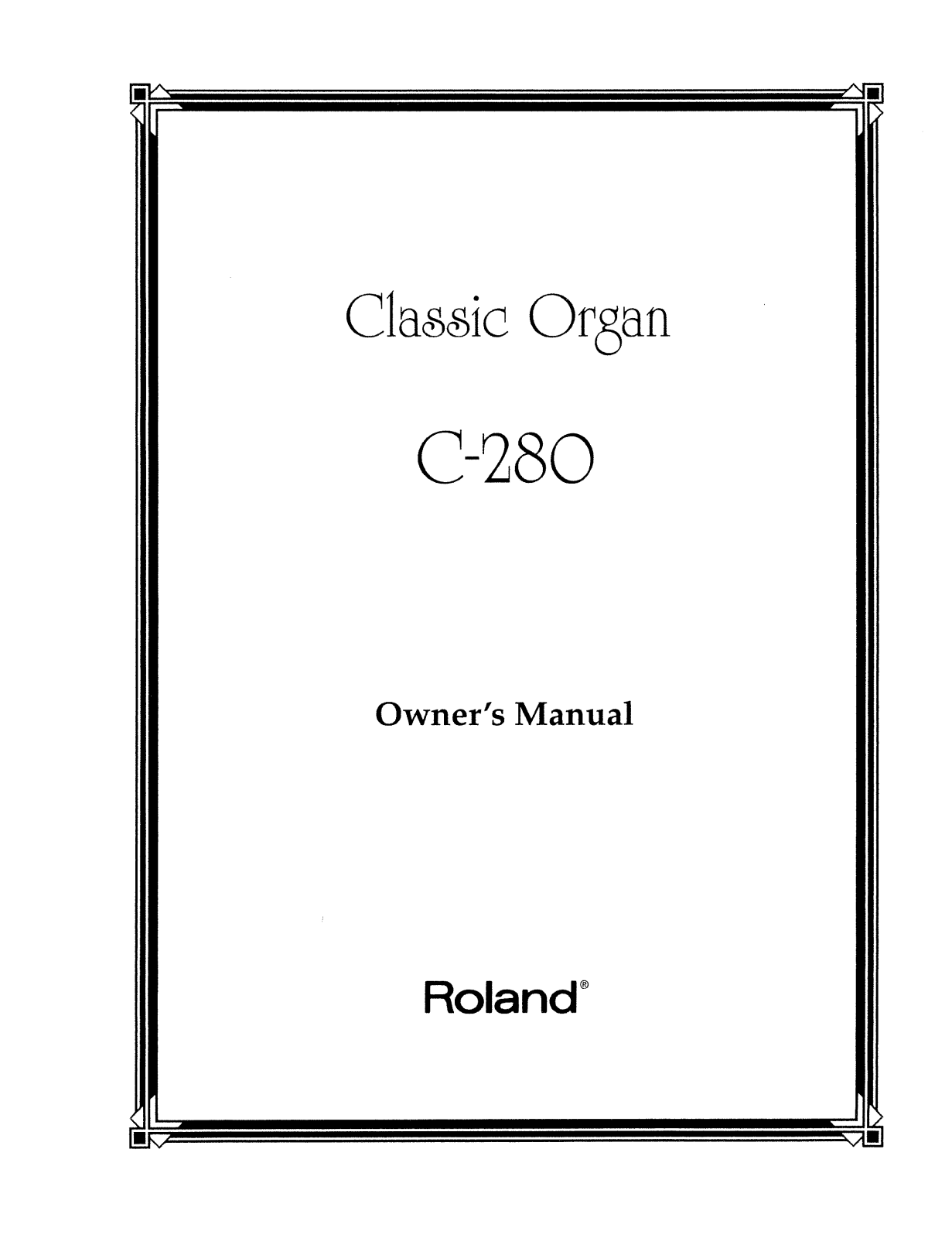 Roland Corporation C-280 Owner's Manual