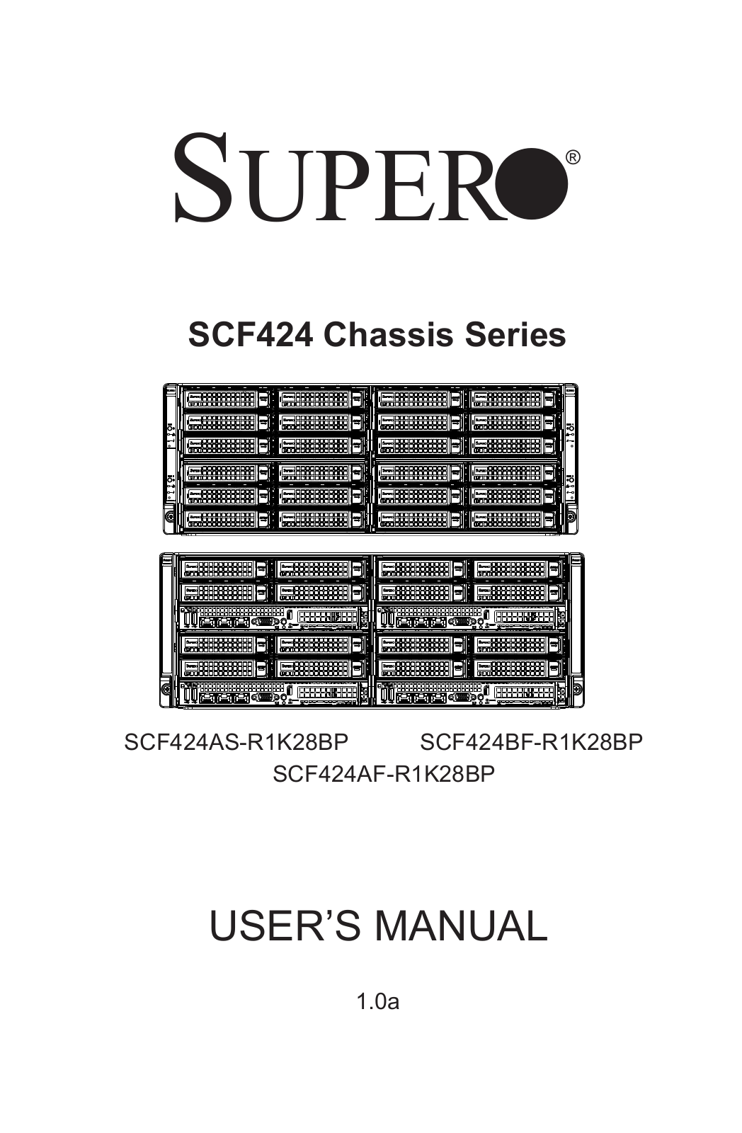 Supermicro SCF424 Series, SCF424AS-R1K28BP, SCF424BF-R1K28BP, SCF424AF-R1K28BP User Manual