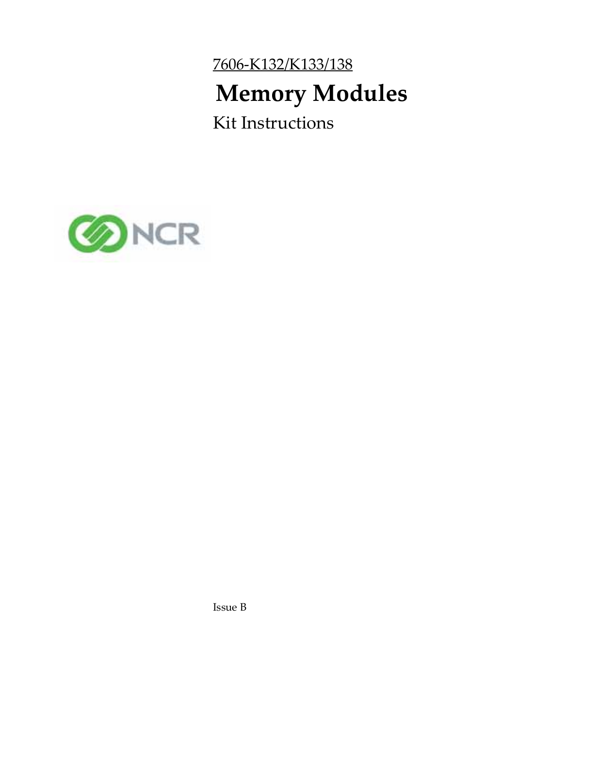 NCR 7606-K132, 7606-138, 7606-K133 Kit Instructions