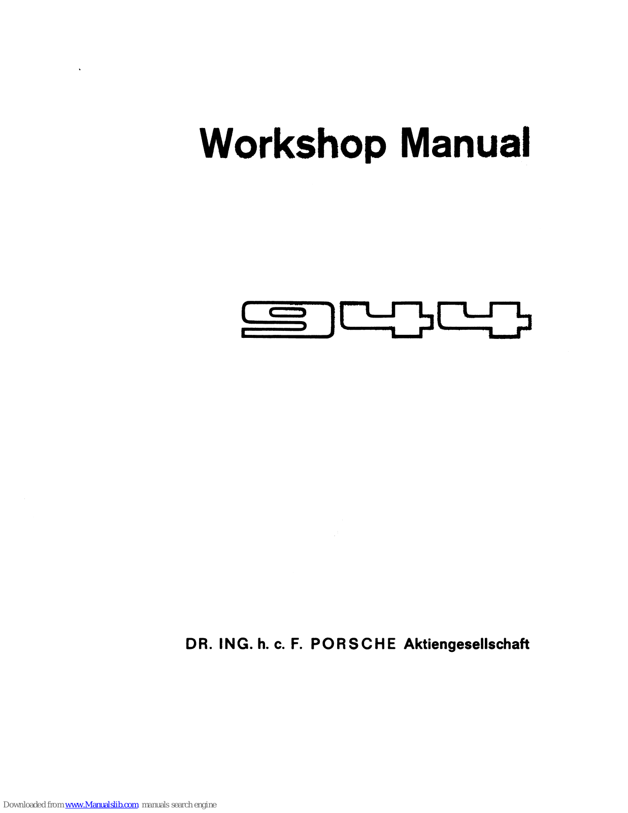 Porsche 944 - WORKSHOP MANUAL 1991, 1988 944 S, 944, 1987 994 S, 1989 944 S2 Workshop Manual