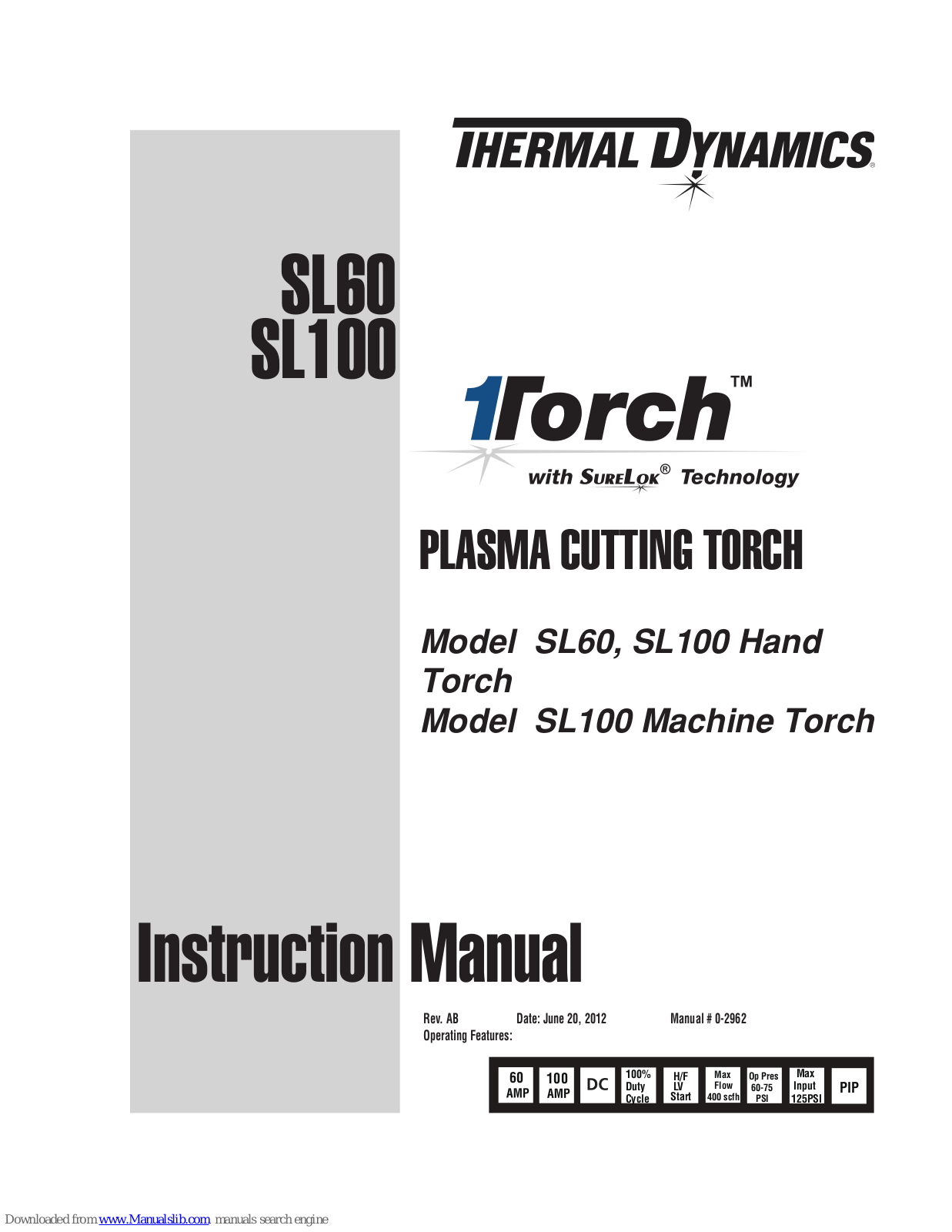 Thermal Dynamics 1Torch SL60 Hand Torch, 1Torch SL100 Hand Torch, 1Torch SL100 Machine Torch Instruction Manual