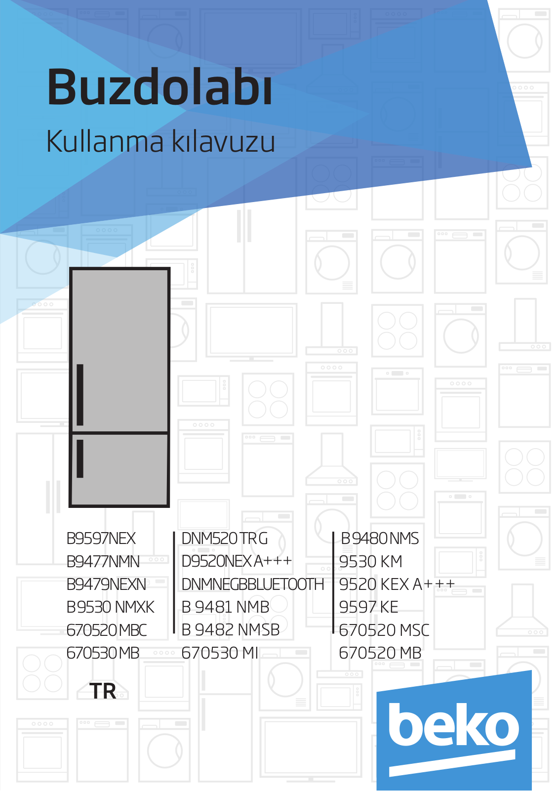 Beko B9477NMN, B9479NEXN, B 9530 NMXK, 670520 MBC, 670530 MB User manual