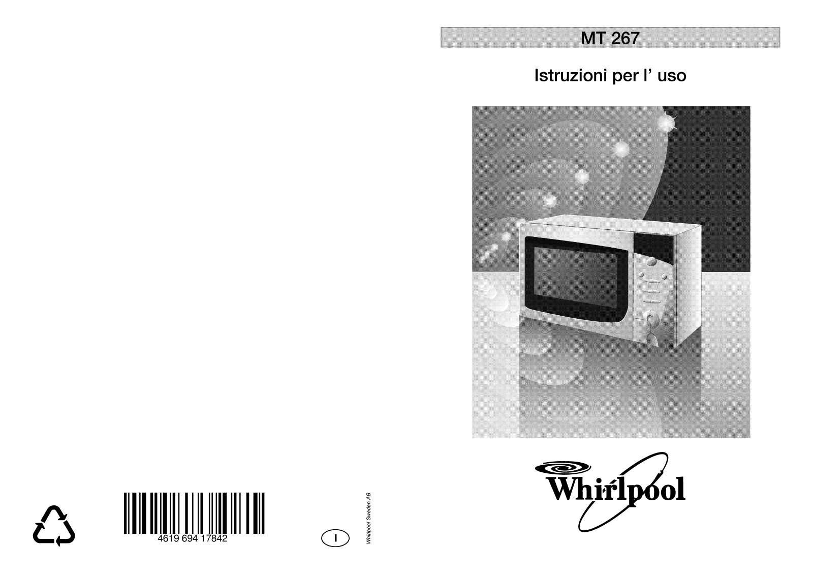Whirlpool MT 265 WH WP, MT 267/WH, MT 267/BL, MT 267/WH/WEISS, MT 267/NOIR INSTRUCTION FOR USE
