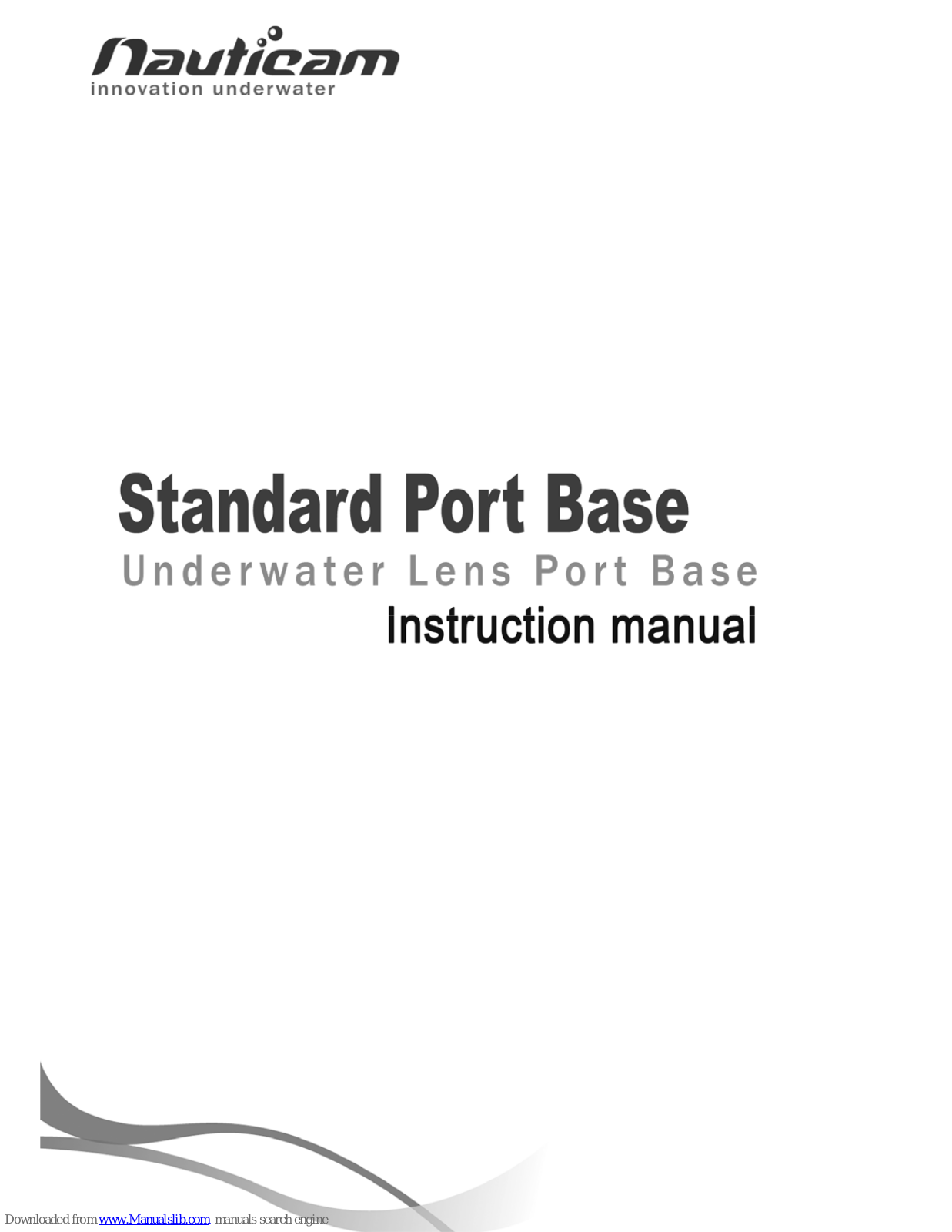 Nauticam standard port base. Instruction Manual