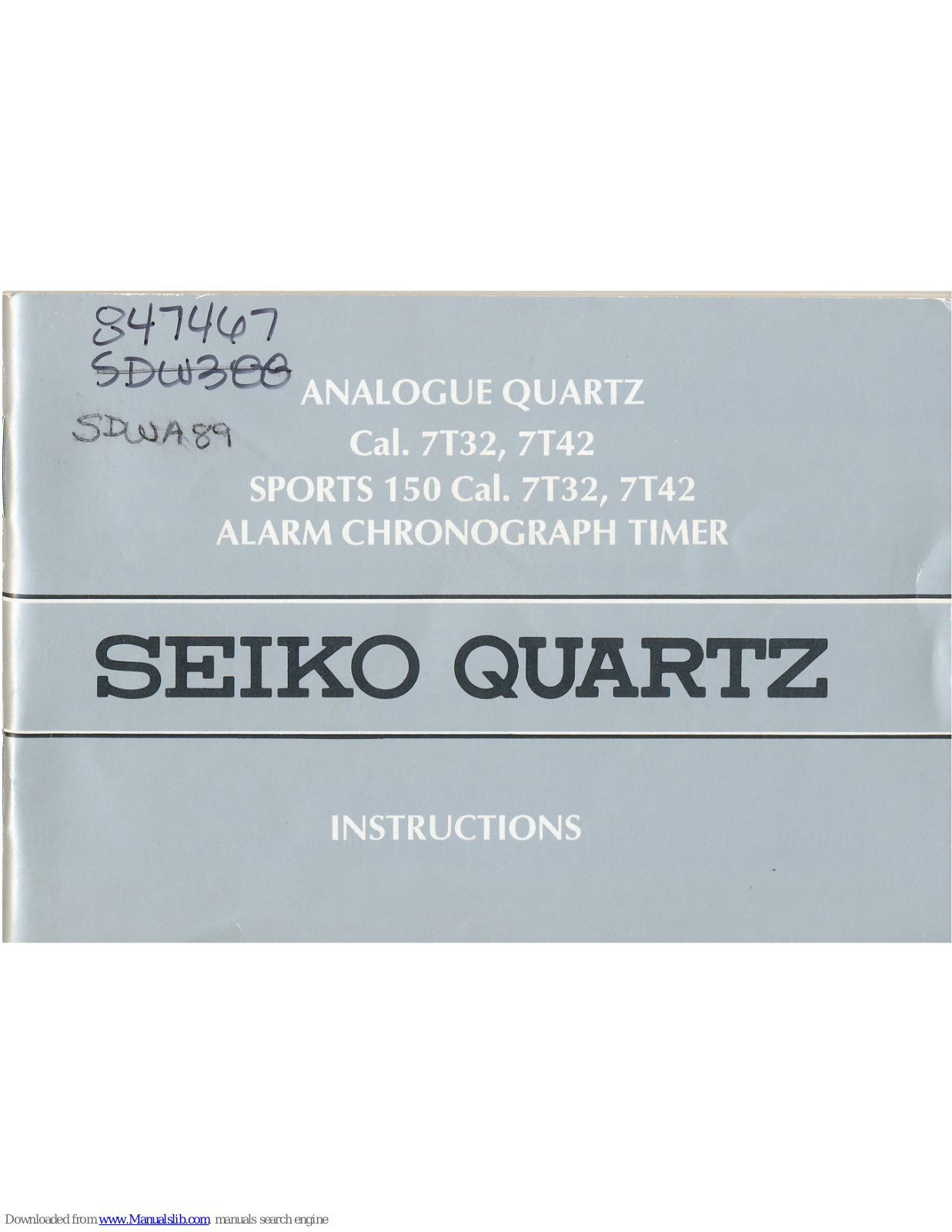 Seiko Analog Quartz 7T32, Analog Quartz 7T42, Sports 150 7T32, Sports 150 7T42 Instructions Manual