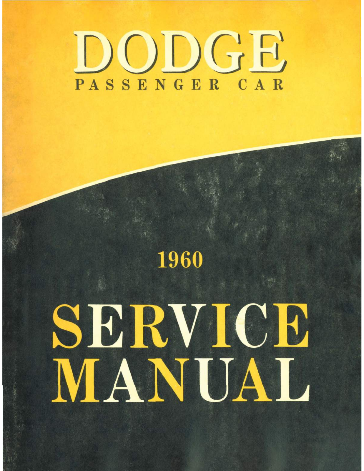 Dodge DART SENECA 1960, DART PIONEER 1960, DART PHOENIX 1960, MATADOR 1960, POLARA 1960 Service Manual