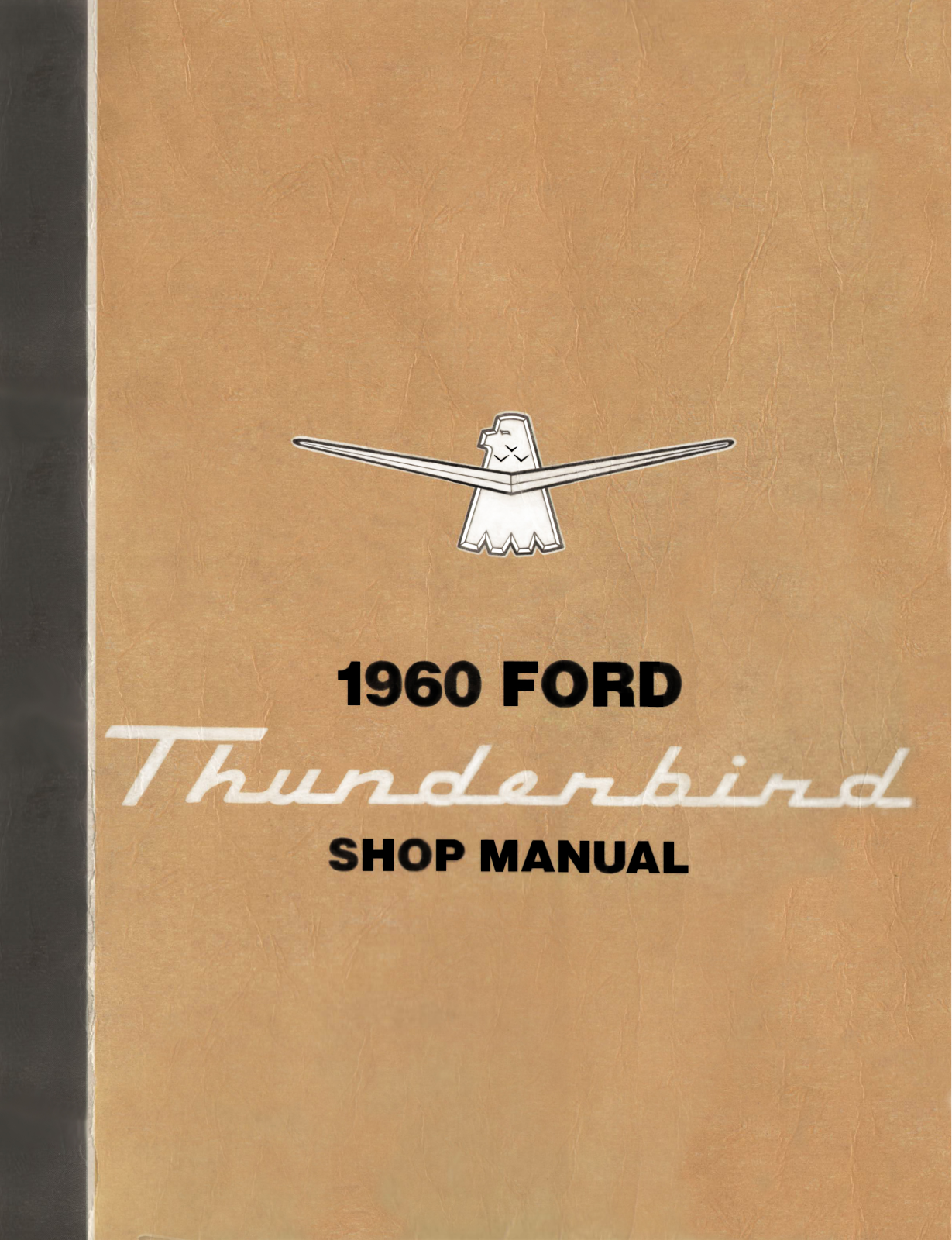 Ford THUNDERBIRD 1960 Shop Manual